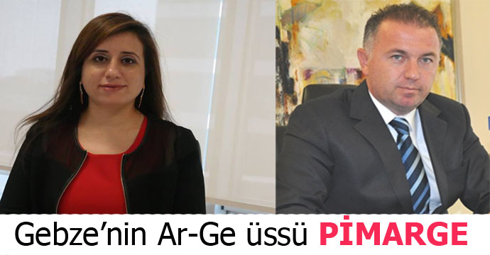 Gebzenin Ar-Ge üssü PİMARGE