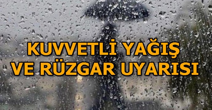 Meteoroloji'den rüzgar ve yağış uyarısı