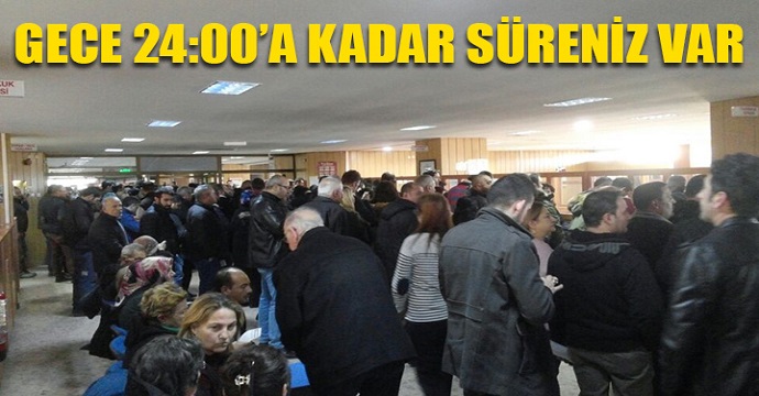 Vergi daireleri gece 24’e kadar açık